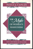 The Myth of Women's Masochism