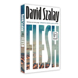 Flesh by David Szalay: WINNER OF THE BOOKER PRIZE 2025