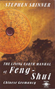 The Living Earth Manual of Feng-Shui: Chinese Geomancy (Arkana S.)