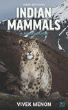 INDIAN MAMMALS – A Field Guide : NEW EDITION