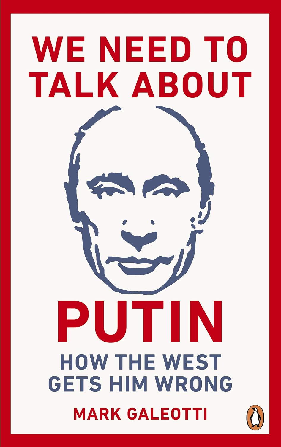 We Need to Talk About Putin