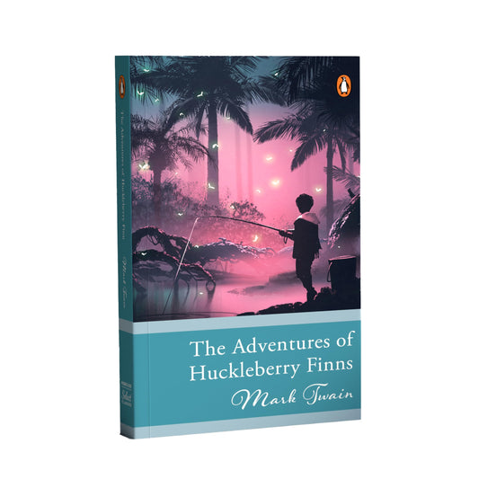 Penguin Select Classics: The Adventures Of Huckleberry Finn: (Original, Unabridged Classic)