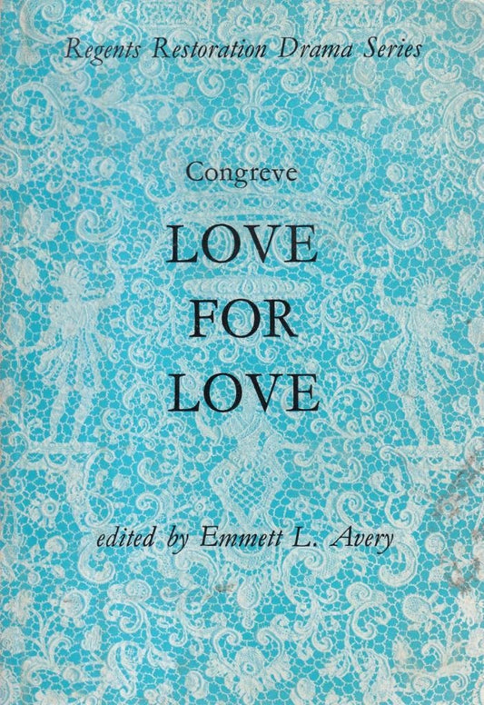 Love for Love (Regents Restoration Drama)