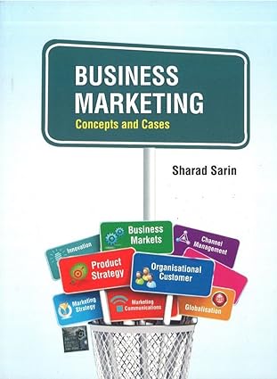 Business Marketing: Concepts and Cases