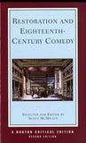 Restoration and Eighteenth-Century Comedy: Authoritative Texts of the Country Wife, the Man of Mode, the Rover, the Way of the World, the Conscious ... : Contexts, cr: 0 (Norton Critical Editions)