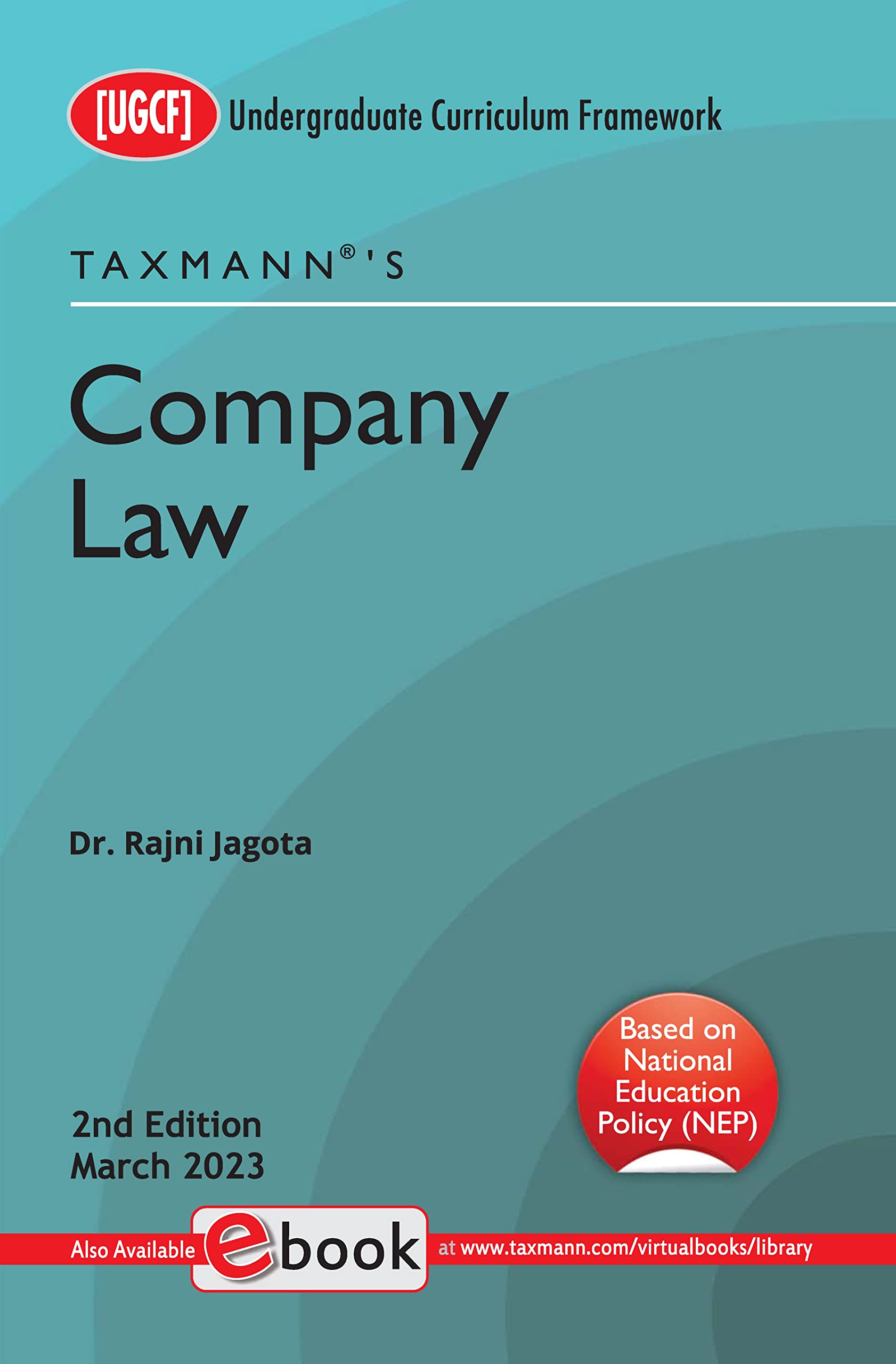 Taxmann's Company Law – Updated, concise & clear study material provided in a compact manner with case laws, illustrations, practical problems under NEP, etc., for B.Com. | UGCF