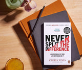 Never Split the Difference: Negotiating as If Your Life Depended on It | Master Negotiation Skills | Proven Techniques for Success in Life & Business