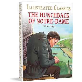 The Hunchback of Notre-Dame for Kids : Illustrated Abridged Children Classic English Novel with Review Questions