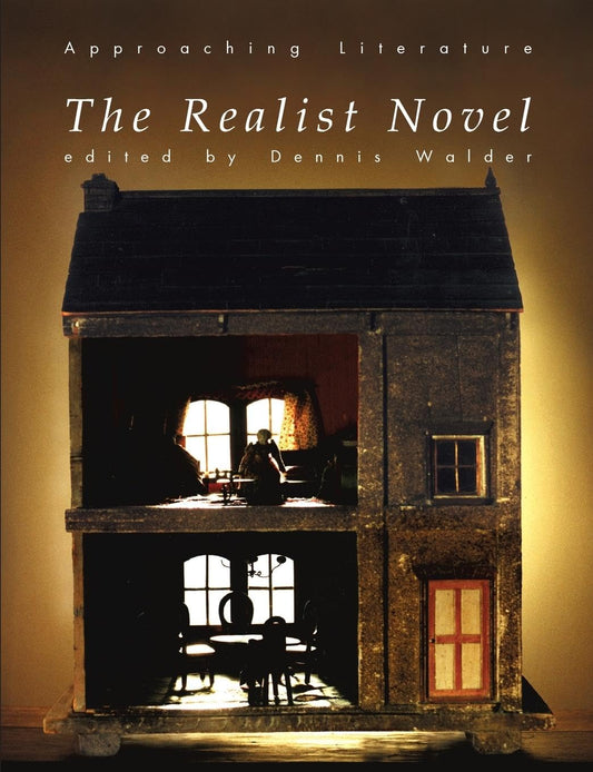 The Realist Novel: An Introductory Textbook (Approaching Literature)
