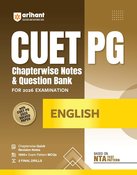 Arihant CUET PG 2026 English Chapterwise Notes & Question Bank | Based on NTA Test Pattern | 1500+ Exam Pattern MCQs, Quick Revision Notes & Topic ... CUET PG 2025 Solved Paper & 2 Final Drills