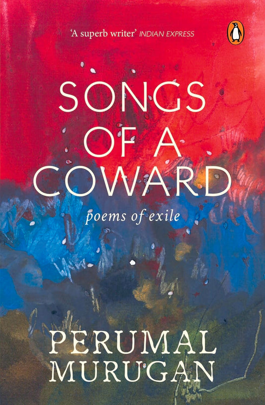Songs of a Coward : Poems of Exile