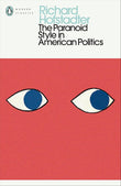 The Paranoid Style in American Politics (Penguin Modern Classics)