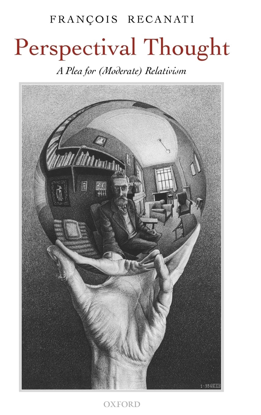 Perspectival Thought: A Plea for (Moderate) Relativism