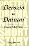 Derozio to Dattani : Essays in Criticism