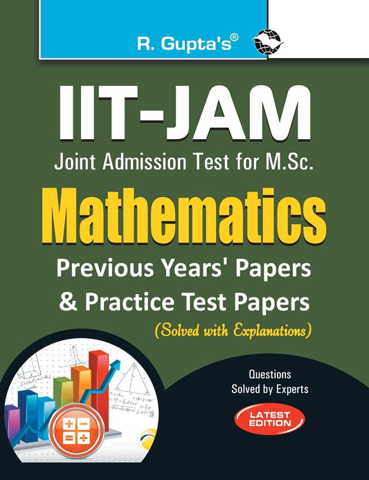 IIT-JAM: M.Sc. (Mathematics) Previous Years' Papers & Practice Test Papers (Solved)