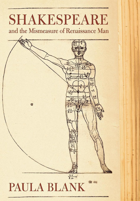 Shakespeare And the Mismeasure of Renaissance Man