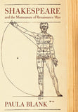 Shakespeare And the Mismeasure of Renaissance Man