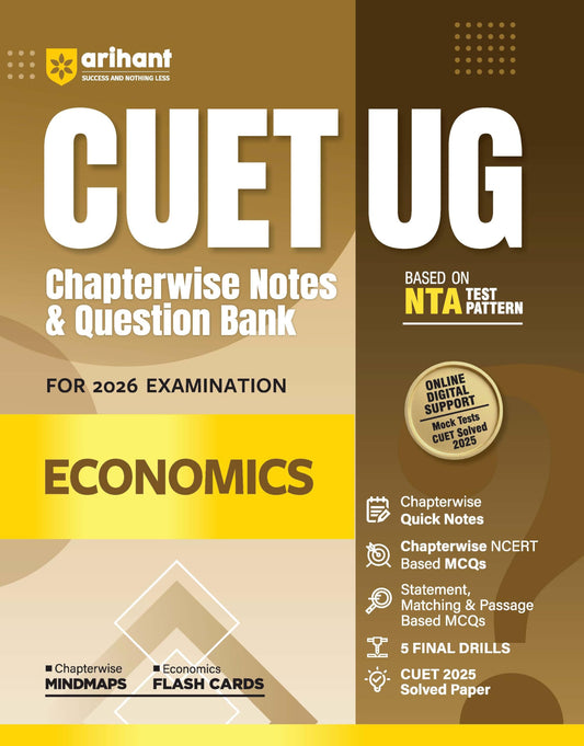 Arihant CUET UG 2026 Economics Chapterwise Notes & Question Bank | Based on NTA Test Pattern | NCERT-Based MCQs, Quick Notes, Mind Maps & Flash Cards ... 2025 Solved Paper & Online Digital Support