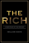 The Rich: A New Study of the Species