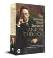 The Greatest Short Stories of Anton Chekhov: A Collection Of Fifty Stories