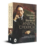 The Greatest Short Stories of Anton Chekhov: A Collection Of Fifty Stories