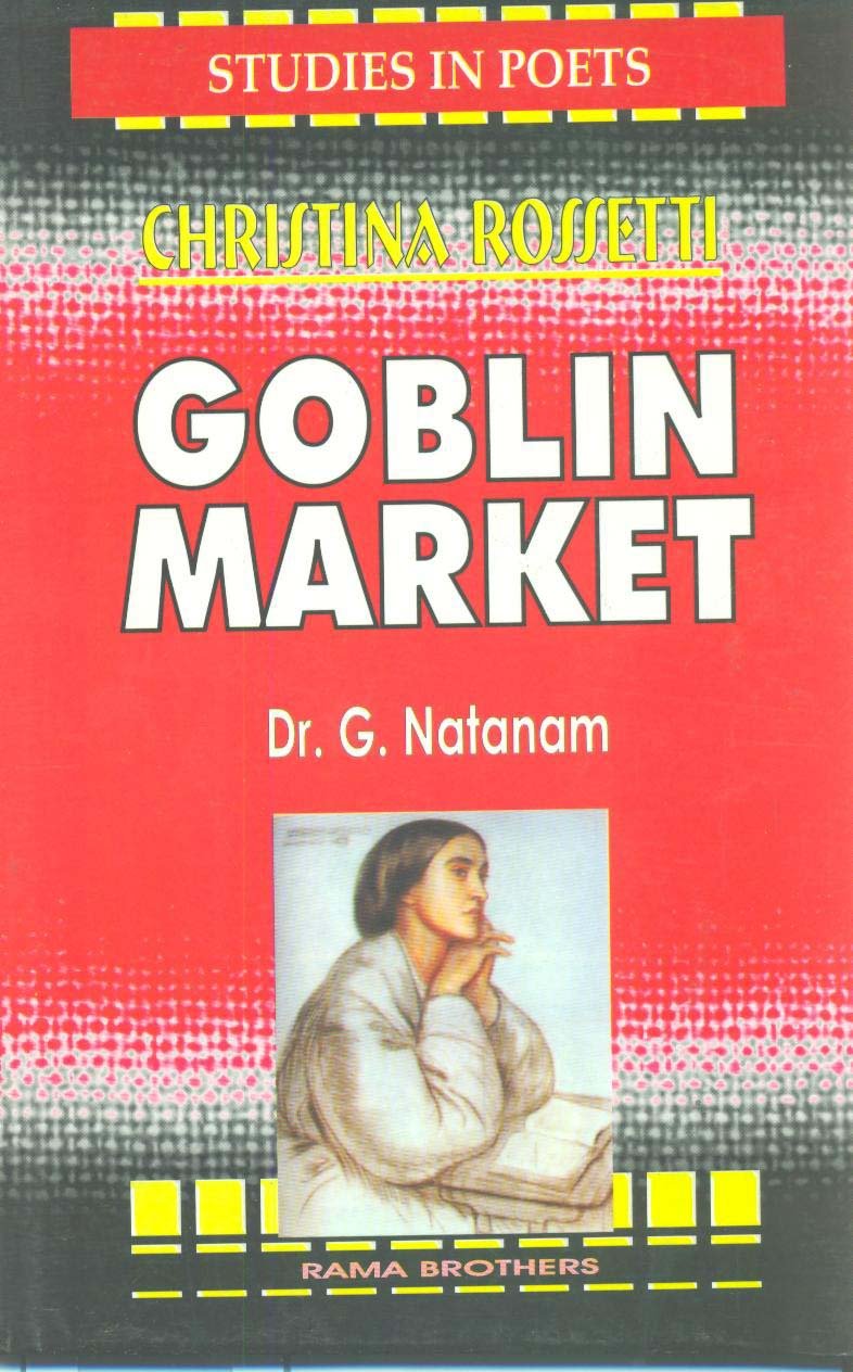 Christina Rossetti Goblin Market
