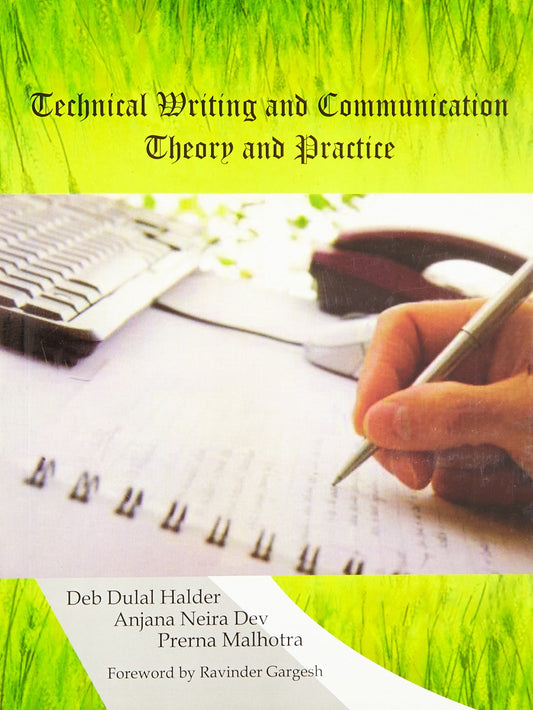 TECHNICAL WIRTING AND COMMUNICATION : THEORY AND PRACTICE PB
