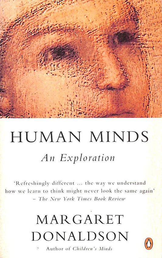 Human Minds: An Exploration (Penguin Psychology S.)