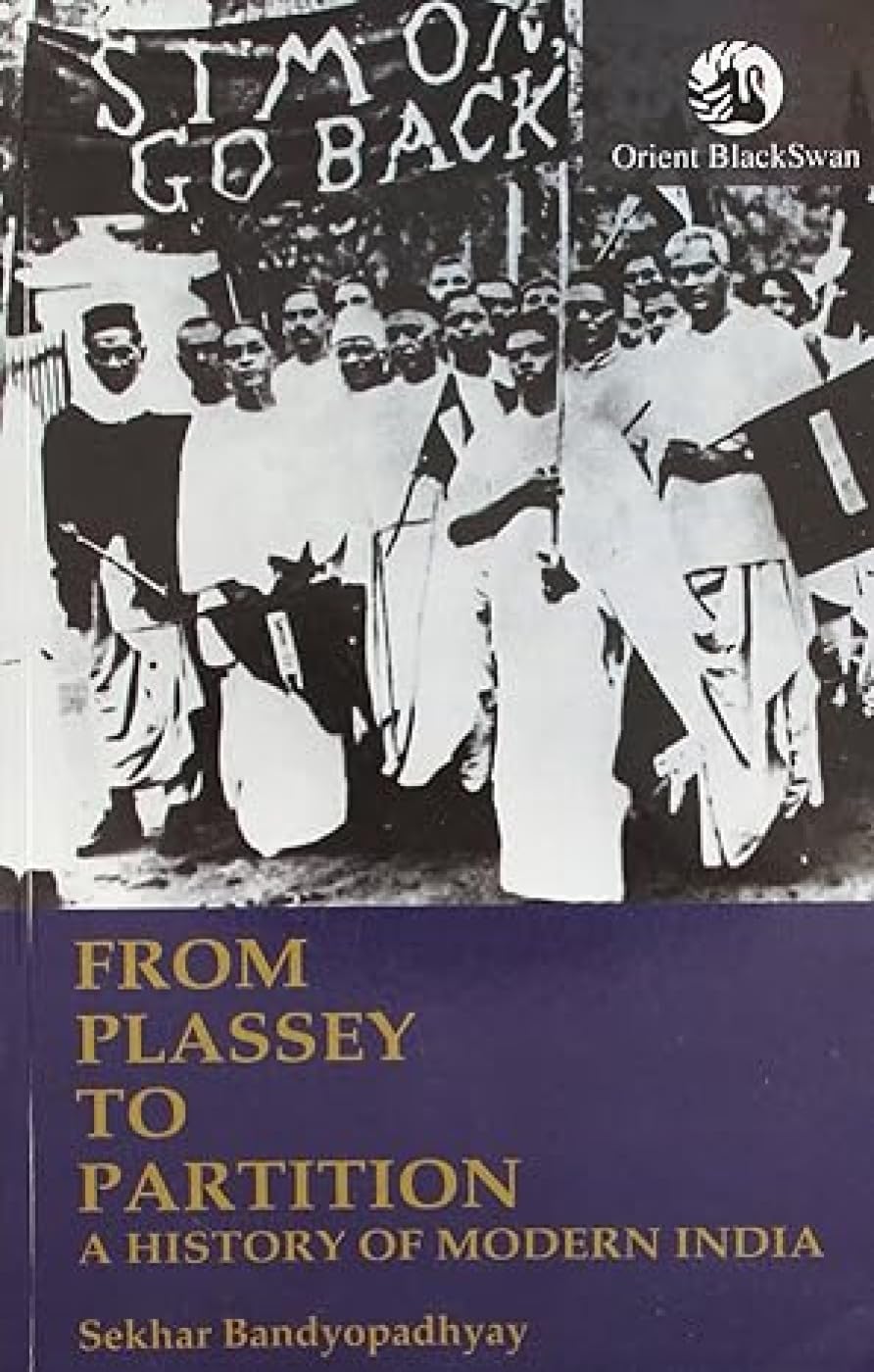 From Plassey to Partition: A History of Modern India