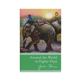 Penguin Select Classics: Around The World In Eighty Days: (Original, Unabridged Classic)