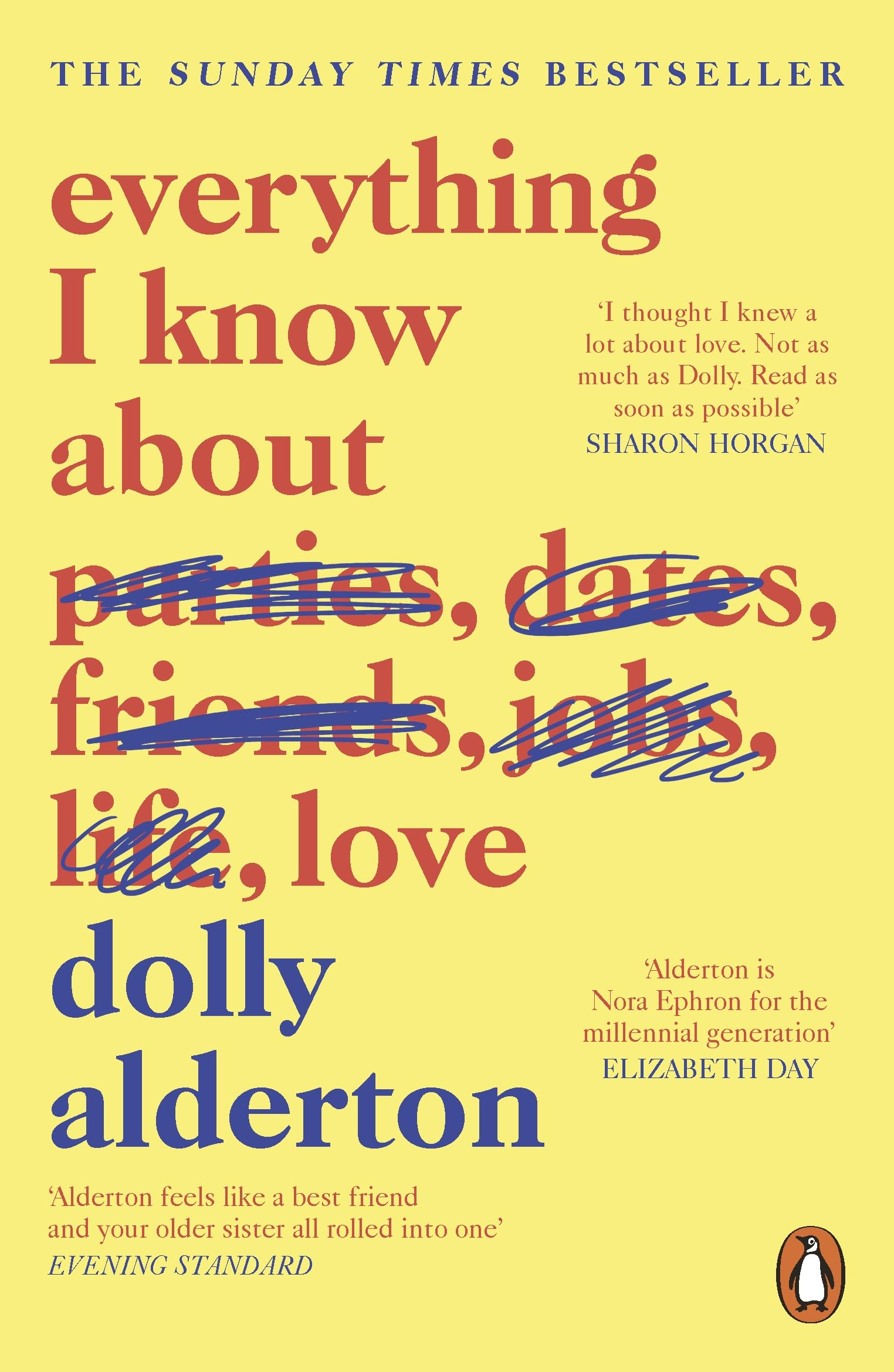 Everything I Know About Love [Paperback] Alderton, Dolly