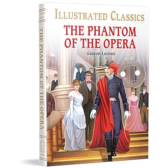 The Phantom of the Opera for Kids : Illustrated Abridged Children Classic English Novel with Review Questions
