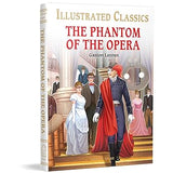The Phantom of the Opera for Kids : Illustrated Abridged Children Classic English Novel with Review Questions