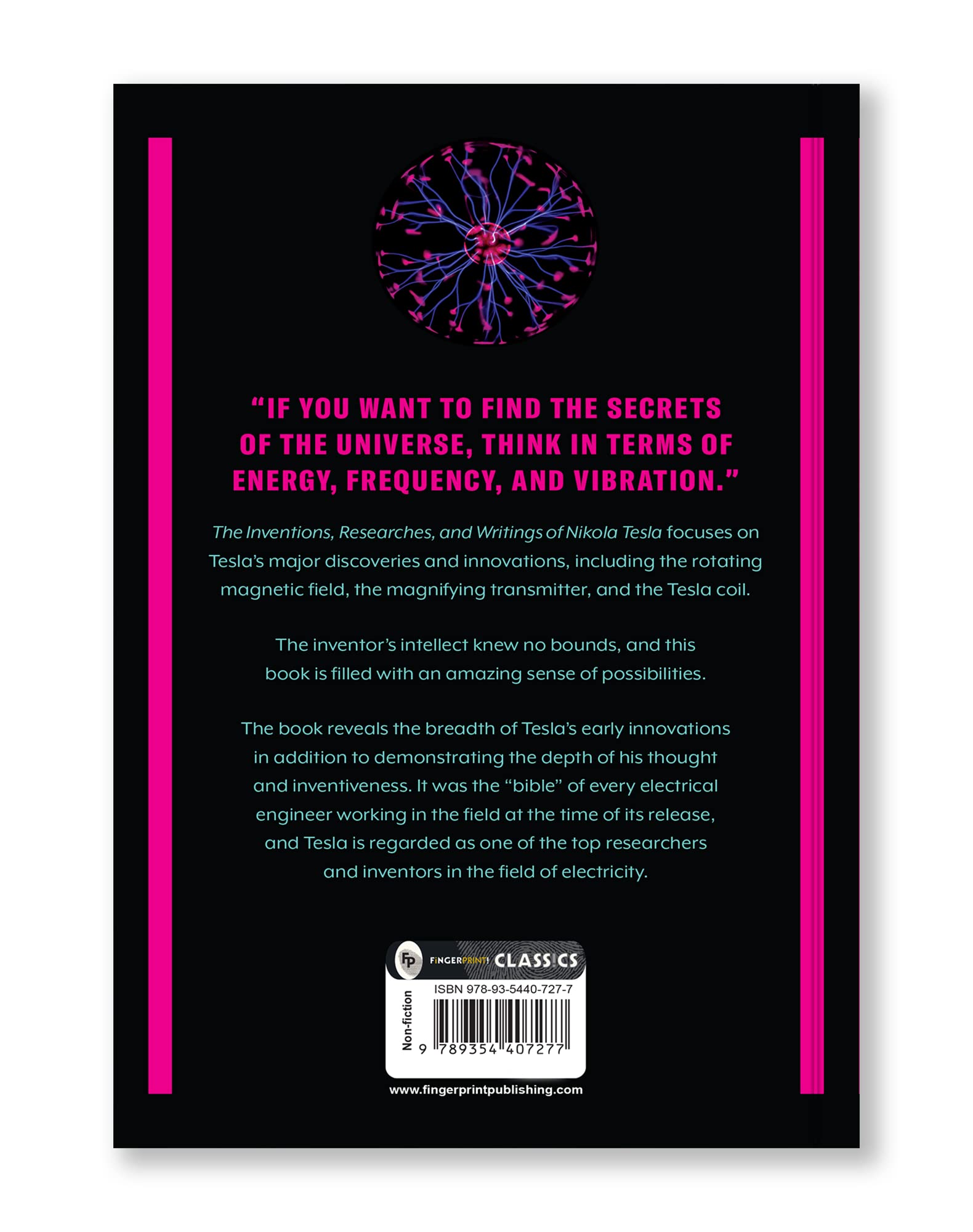 The Inventions, Researches, and Writings of Nikola Tesla