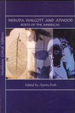Neruda Walcott & Atwood Poets Of The Americas