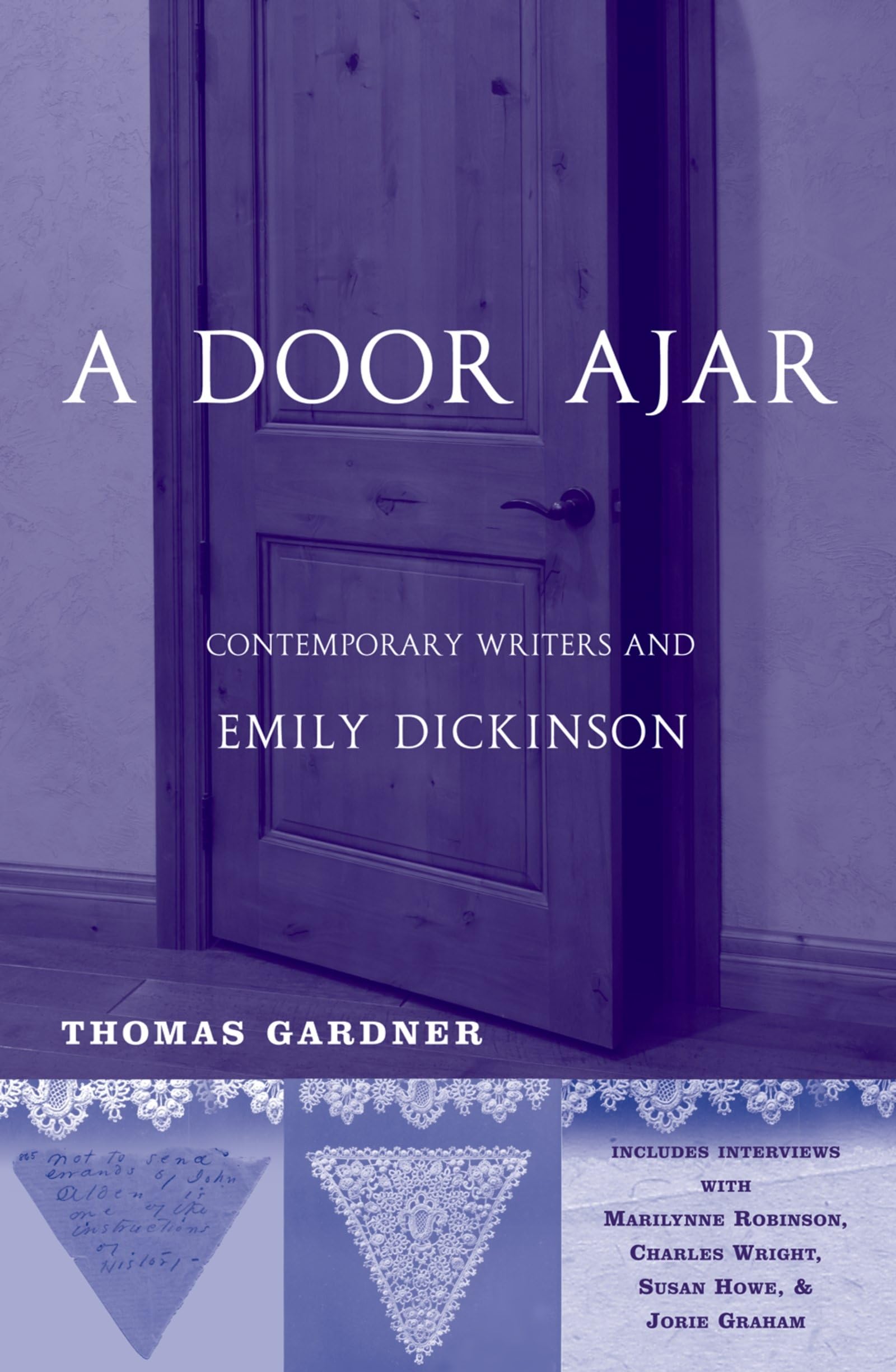 A Door Ajar: Contemporary Writers And Emily Dickinson