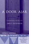 A Door Ajar: Contemporary Writers And Emily Dickinson