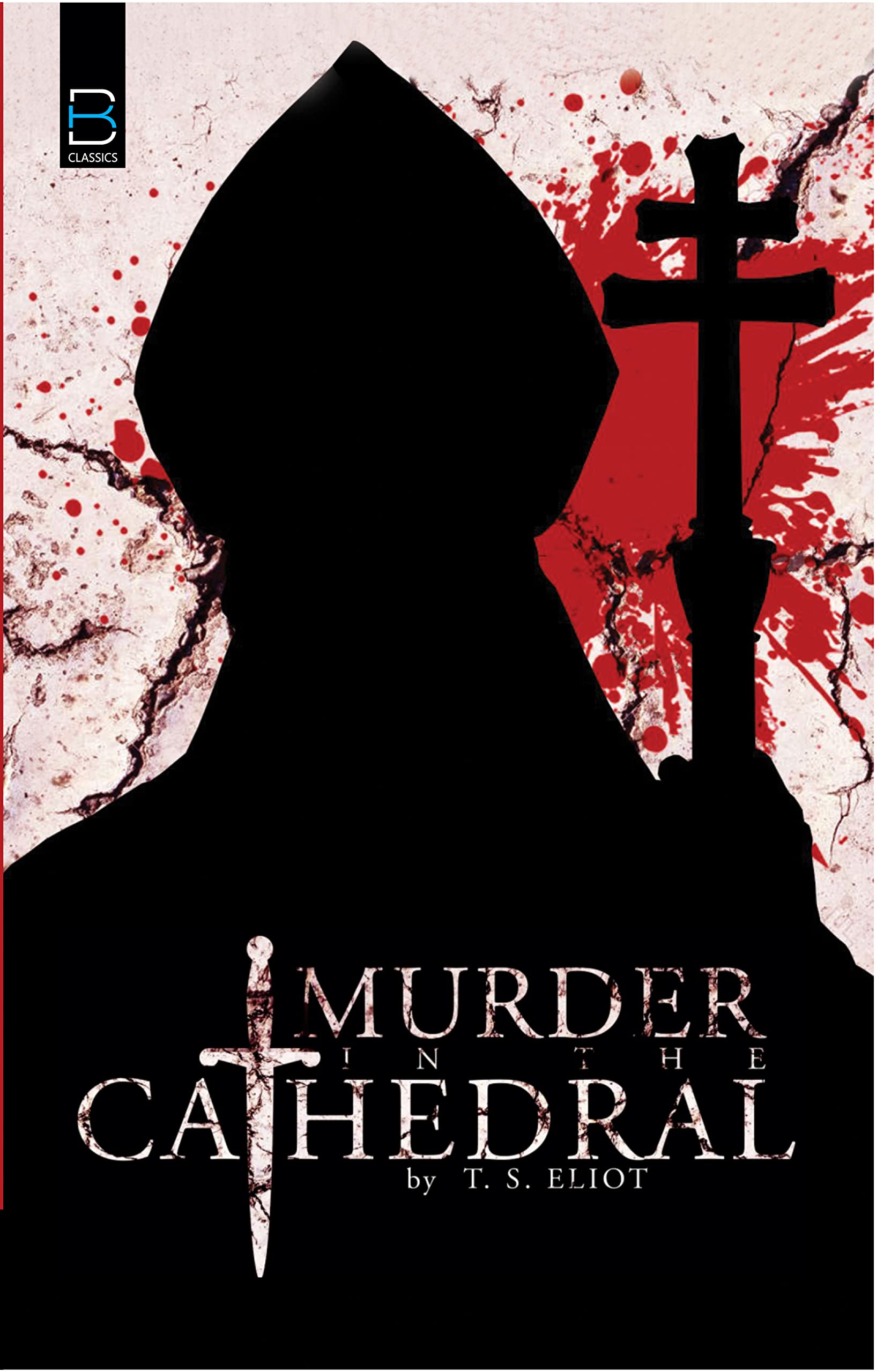 Murder in the Cathedral (B K Classics)