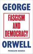 Fascism and Democracy (Great Orwell)