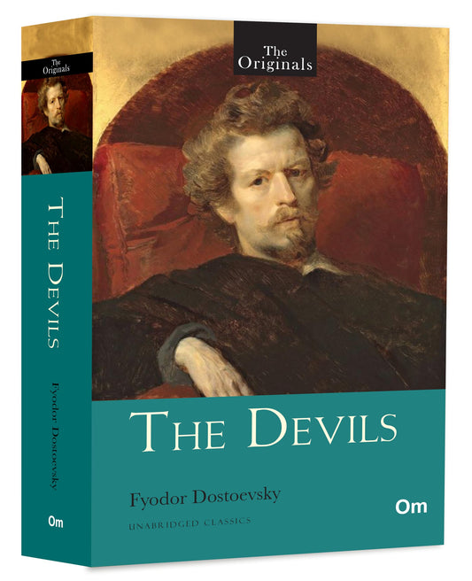 The Devils by Fyodor Dostoevsky: A Timeless Classic of Morality, Madness & Revolution | A Political and Psychological Masterpiece | Philosophical Thriller of Faith and Extremism