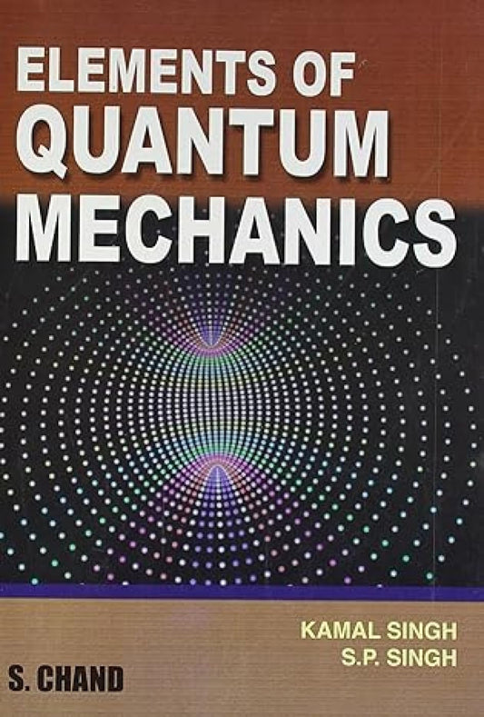 S.Chand'S Elements Of Quantum Mechanics