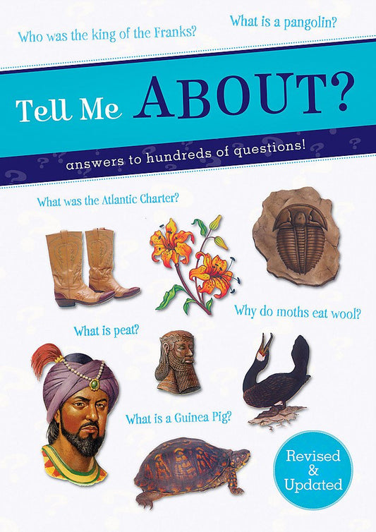 Tell Me About?: Answers to Hundreds of Questions! (Tell Me Series)