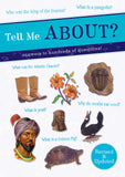 Tell Me About?: Answers to Hundreds of Questions! (Tell Me Series)
