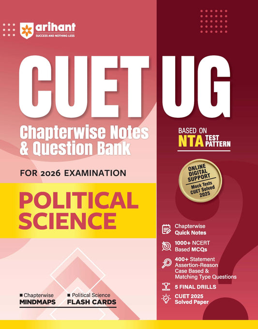 Arihant CUET UG 2026 Political Science Chapterwise Notes & Question Bank | Based on NTA Test Pattern | 1000+ NCERT-Based MCQs, Mind Maps, Flash Cards ... 2025 Solved Paper & Online Digital Support