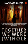 Together we were (W)hole
