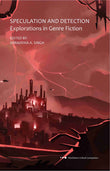 Speculation and Detection: Explorations in Genre Fiction