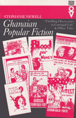 Ghanaian Popular Fiction: Thrilling Discoveries in Conjugal Life & Other Tales: 'Thrilling Discoveries in Conjugal Life' and Other Tales (Western African Studies)