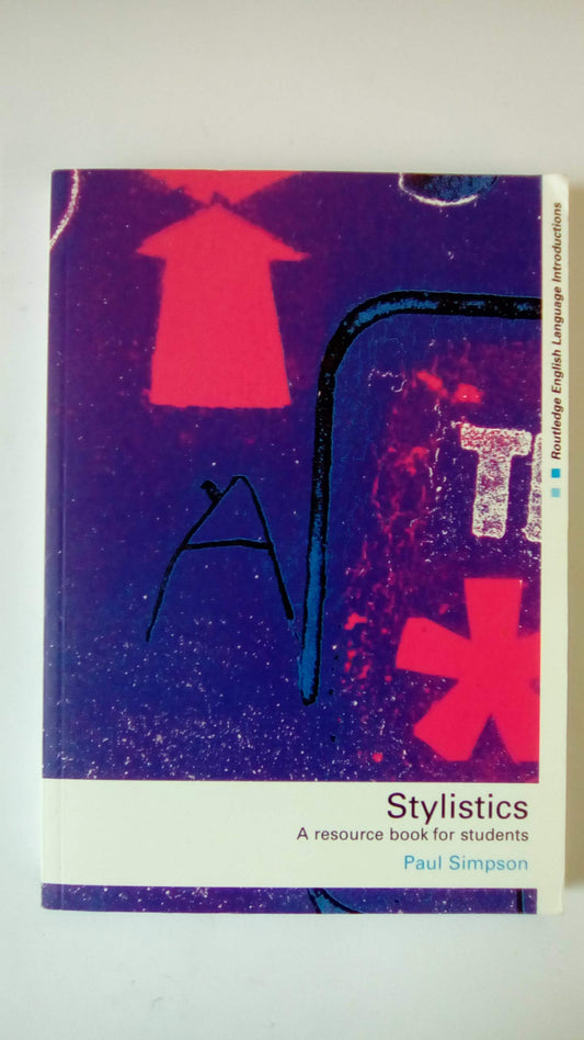 Stylistics: A Resource Book for Students (Routledge English Language Introductions)
