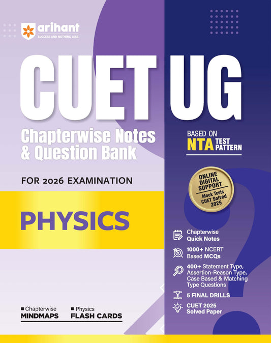 Arihant CUET UG 2026 Physics Chapterwise Notes & Question Bank | Based on NTA Test Pattern | 1000+ NCERT-Based MCQs, Mind Maps, Flash Cards & Quick ... 2025 Solved Paper & Online Digital Support