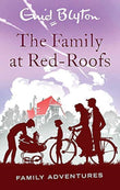 THE FAMILY ADVENTURE SERIES: 01: THE FAMILY AT RED-ROOFS